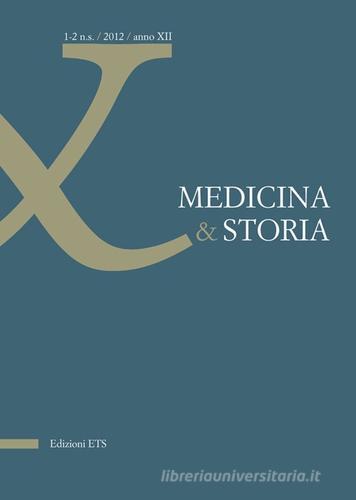 Medicina & storia (2012) vol.1-2 edito da Edizioni ETS