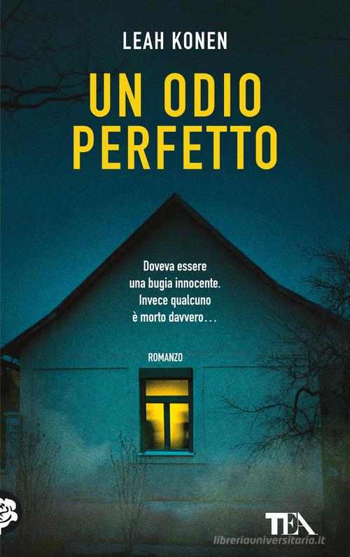 Libro Un odio perfetto di Leah Konen TEA Top di TEA