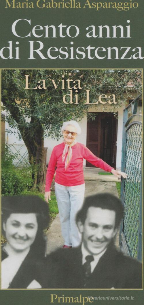 Cento anni di La vita di Lea Maria Gabriella