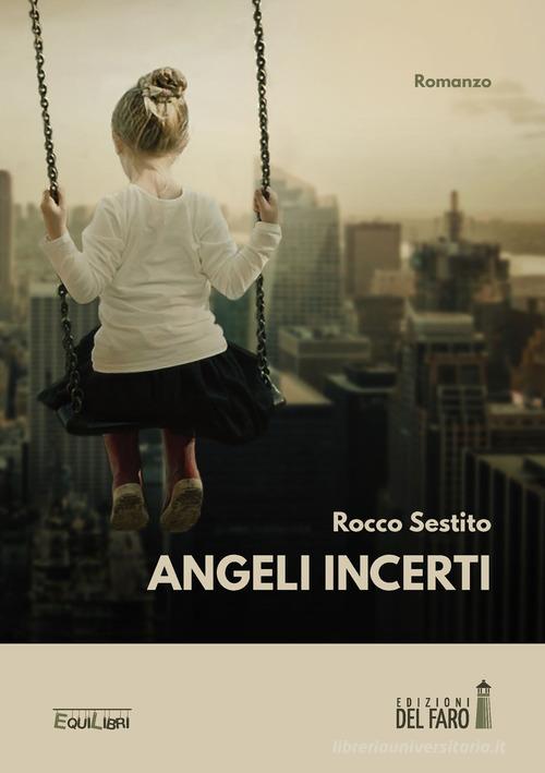 Angeli incerti di Rocco Sestito edito da Edizioni del Faro