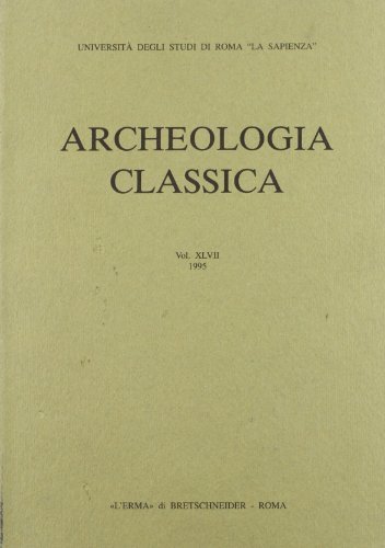 Archeologia classica (1995) vol.47 edito da L'Erma di Bretschneider