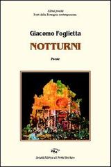 Notturni di Giacomo Foglietta edito da Il Ponte Vecchio