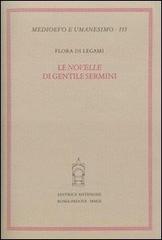 Le novelle di Gentile Sermini di Flora Di Legami edito da Antenore