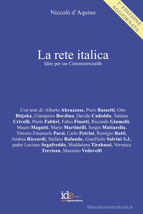 La rete italica. Idee per un Commonwealth di Niccolò D'Aquino edito da Italic Digital Editions
