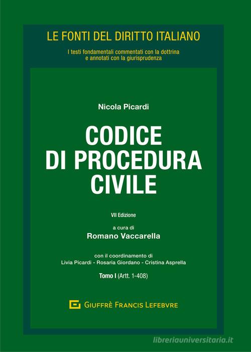 Codice di procedura civile: Tomo I (artt. 1-408). Tomo II (artt. 409-840-sexiesdecies) edito da Giuffrè