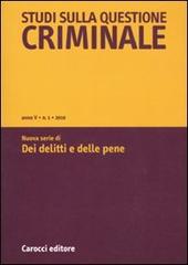 Studi sulla questione criminale (2010) vol.1 edito da Carocci