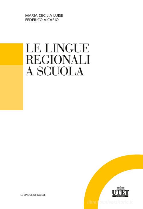 Le lingue regionali a scuola edito da UTET Università