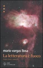 La letteratura è fuoco. Contro vento e marea vol.2 di Mario Vargas Llosa edito da Libri Scheiwiller
