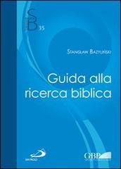 Guida alla ricerca biblica di Stanislaw Bazylinski edito da Pontificio Istituto Biblico
