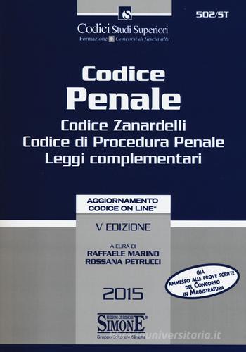 Codice penale-Codice di procedura penale-Leggi complementari-Codice Zanardelli. Con aggiornamento online edito da Edizioni Giuridiche Simone