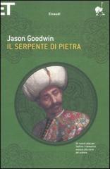 Il serpente di pietra di Jason Goodwin edito da Einaudi