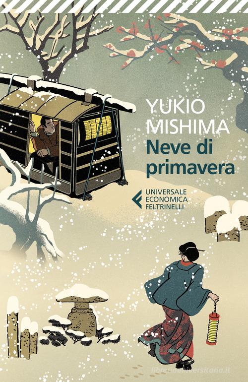 Neve di primavera di Yukio Mishima edito da Feltrinelli