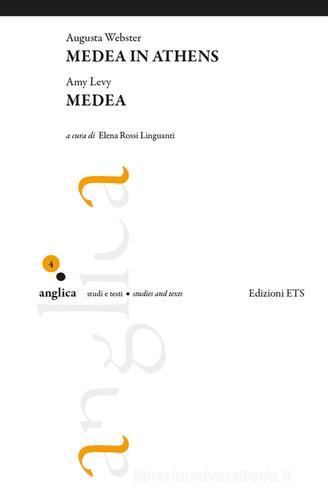 Medea in Athens-Medea di Augusta Webster, Amy Levy edito da Edizioni ETS