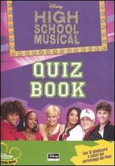 High School Musical. Quiz book. Con gadget edito da Walt Disney Company Italia