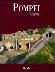Pompei. Ediz. italiana e inglese edito da Guida