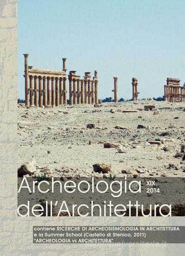 Archeologia dell'architettura (2014) vol.19 edito da All'Insegna del Giglio