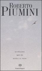 Lo stralisco. Motu-iti. Mattia e il nonno di Roberto Piumini edito da Einaudi Ragazzi