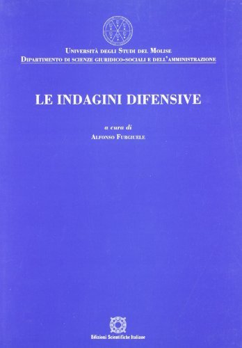 Le indagini difensive edito da Edizioni Scientifiche Italiane