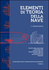 Elementi di teoria della nave di Francesco Rapacciuolo edito da Moderna Edizioni