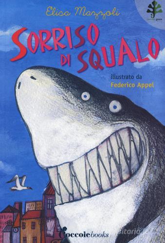 Sorriso di squalo di Elisa Mazzoli edito da Coccole Books