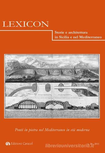 Lexicon. Storie e architettura in Sicilia e nel Mediterraneo. Ediz. italiana e spagnola vol.20 edito da Edizioni Caracol