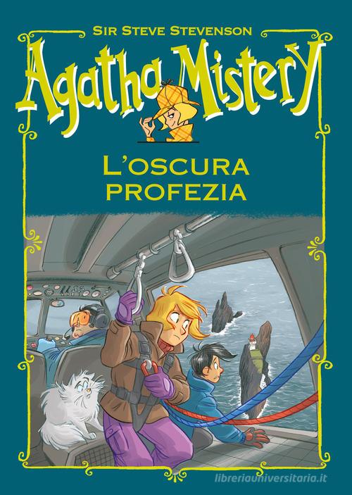 L'oscura profezia. Agatha Mistery. Ediz. speciale di Sir Steve Stevenson edito da De Agostini