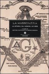 La Massoneria. La storia, gli uomini, le idee edito da Mondadori