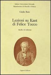 Lezioni su Kant di Felice Tocco. Studio ed edizioni di Giulio Raio edito da Liguori
