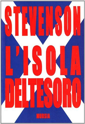 L' isola del tesoro di Robert Louis Stevenson edito da Ugo Mursia Editore