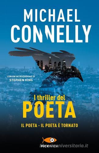 I thriller del poeta: Il poeta-Il poeta è tornato di Michael Connelly edito da Piemme