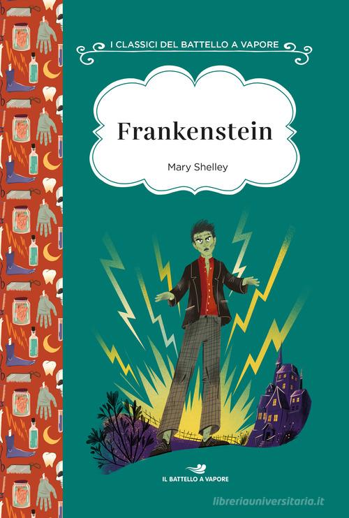 Frankenstein. Ediz. ad alta leggibilità di Mary Shelley edito da Piemme