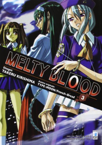 Melty Blood vol.3 di Kirishima Takeru edito da Star Comics