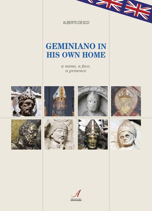 Geminiano in his own home. A name, a face, a presence di Alberto Desco edito da Edizioni Artestampa