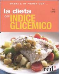 La dieta dell'indice glicemico di Rick Gallop edito da Red Edizioni