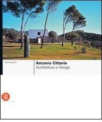 Antonio Citterio. Architettura e design di Alba Cappellieri edito da Skira