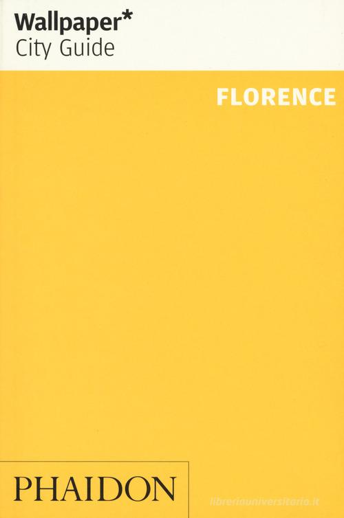 Florence di Jonathan Lee edito da Phaidon