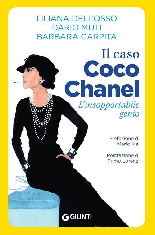Il caso Coco Chanel. L'insopportabile genio di Liliana Dell'Osso, Dario Muti, Barbara Carpita edito da Giunti Psychometrics
