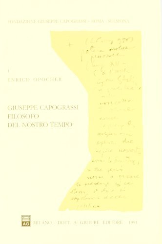 Giuseppe Capograssi filosofo del nostro tempo di Enrico Opocher edito da Giuffrè