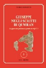 Giuseppe negli scritti di Qumran. La figura del patriarca a partire da 4Q3721 di Marco Rossetti edito da LAS