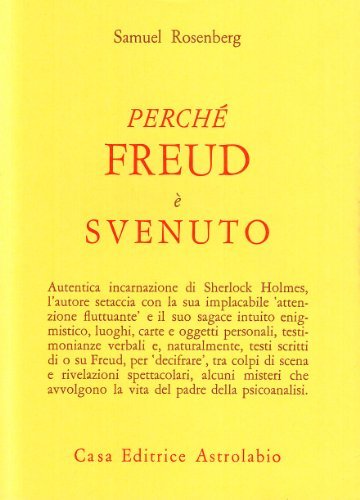 Perché Freud è svenuto di Samuel Rosenberg edito da Astrolabio Ubaldini