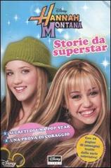 Storie da superstar. Hannah Montana edito da Walt Disney Company Italia