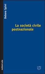 La società civile postnazionale di Debora Spini edito da Booklet Milano