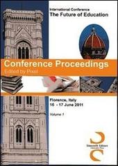 Conference proceedings. International Conference the future of education (Florence, 16-17 june 2011) edito da Simonelli