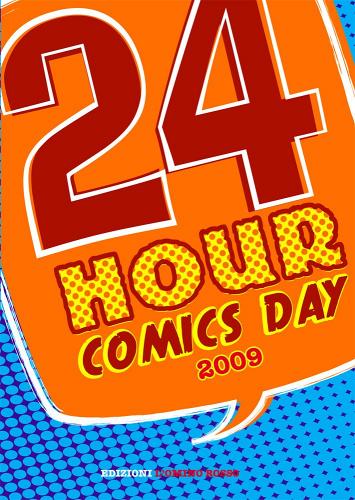 24 hour comics day 2009 edito da L'Omino Rosso