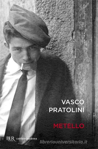 Metello di Vasco Pratolini edito da Rizzoli