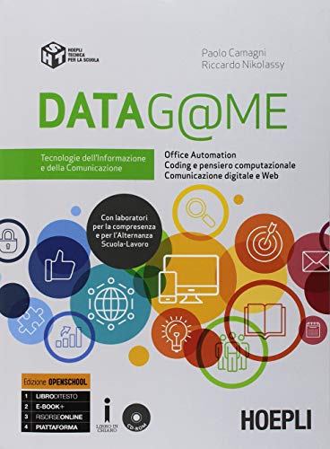 Datag@me. Con Tic. Tecnologie dell'informazione e della comunicazione per servizi per la sanità e l'assistenza sociale. Per le Scuole superiori. Con e-book. Con espa di Paolo Camagni, Riccardo Nikolassy edito da Hoepli