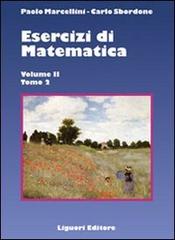 Esercizi di matematica vol.2.2 di Paolo Marcellini, Carlo Sbordone edito da Liguori