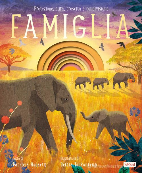 Famiglia. Ediz. illustrata di Patricia Hegarty edito da Sassi
