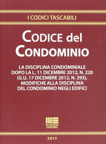 Codice del condominio edito da Maggioli Editore