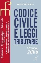 Codice civile e leggi tributarie. di Riccardo Bauer edito da Paramond